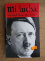 Adolf Hitler - Mi lucha, Mein Kampf, Discurso desde el delirio