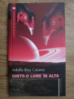 Adolfo Bioy Casares - Dintr-o lume in alta