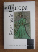 Adrian Marino - Revenirea in Europa