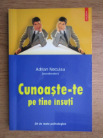 Adrian Neculau - Cunoaste-te pe tine insuti