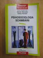 Adrian Neculau - Psihosociologia schimbarii