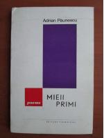 Adrian Paunescu - Mieii primi