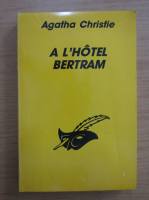 Agatha Christie - A l'hotel Bertram