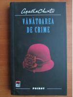 Agatha Christie - Vanatoarea de crime