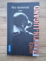 Agnes Martin Lugand - Nos resiliences