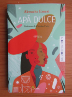 Akwaeke Emezi - Apa dulce