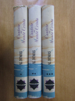 Al. Dumas - Contele de Monte Cristo (3 volume)