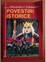 Al. I. Odobescu - Povestiri istorice