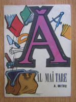 Al. Mitru - Al mai tare 
