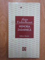 Alain Finkielkraut - Memoria zadarnica