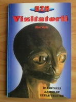 Alan Watts - Vizitatorii. In cautarea masinilor extraterestre