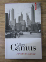 Albert Camus - Jurnale de calatorie