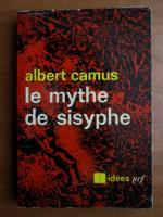 Albert Camus - Le mythe de Sisyphe