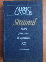 Albert Camus - Strainul. Ciuma. Caderea