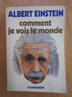 Albert Einstein - Comment je vois le monde