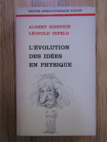 Albert Einstein, Leopold Infeld - L'evolution des idees en physique
