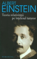Albert Einstein - Teoria relativitatii pe intelesul tuturor