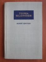 Albert Einstein - Teoria relativitatii