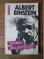 Albert Einstein - Teoria relativitatii