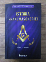 Albert Mackey - Istoria francmasoneriei
