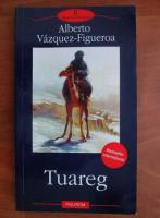 Alberto Vazquez Figueroa - Tuareg