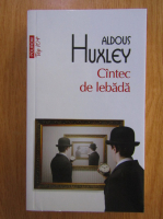 Aldous Huxley - Cantec de lebada