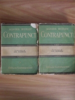 Aldous Huxley - Contrapunct (2 volume, traducere Jul. Giurgea)