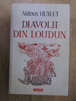 Aldous Huxley - Diavolii din Loudun