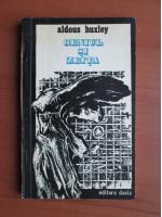 Aldous Huxley - Geniul si zeita