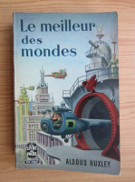 Aldous Huxley - Le meilleur des mondes