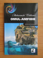 Aleksandr Beleaev - Omul-amfibie