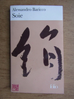 Alessandro Baricco - Soie