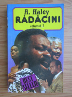 Alex Haley - Radacini (volumul 2)