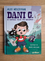 Alex Moldovan - Dani G. si castelul celor trei magarusi