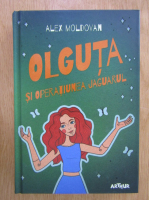 Alex Moldovan - Olguta si operatiunea Jaguarul