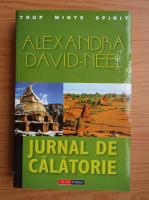Alexandra David Neel - Jurnal de calatorie