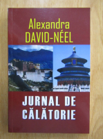 Alexandra David-Neel - Jurnal de calatorie