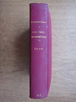 Alexandre Dumas - Cei trei muschetari (2 volume coligate, aprox. 1940)