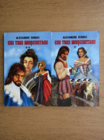 Alexandre Dumas - Cei trei muschetari (2 volume)