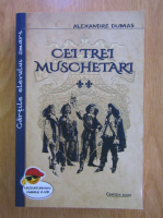 Alexandre Dumas - Cei trei muschetari (volumul 2)