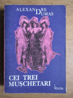 Alexandre Dumas - Cei trei muschetari