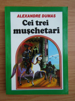 Alexandre Dumas - Cei trei muschetari