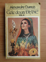 Alexandre Dumas - Cele doua Diane (volumul 2)