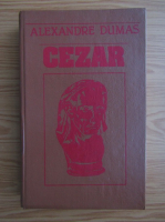 Alexandre Dumas - Cezar