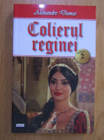 Alexandre Dumas - Colierul reginei (volumul 2)