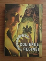 Alexandre Dumas - Colierul Reginei 