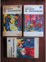 Alexandre Dumas - Doamna de Monsoreau (3 volume)