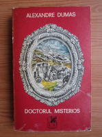 Alexandre Dumas - Doctorul misterios (volumul 1)