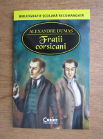 Alexandre Dumas - Fratii corsicani