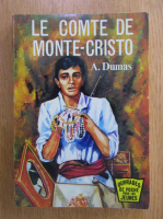 Alexandre Dumas - Le comte de Monte-Cristo